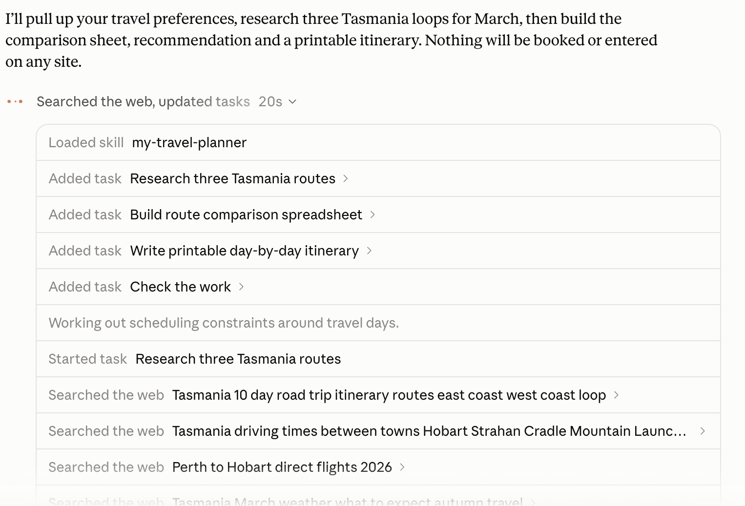 Claude working through the Tasmania task, showing the skill it loaded and the steps it has added